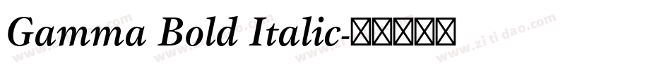 Gamma Bold Italic字体转换